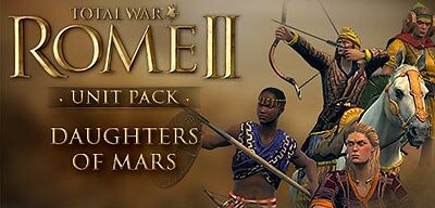 Анонсирован Юнит-пак Daughters of Mars к Total War: Rome 2 Анонсирован Юнит-пак Daughters of Mars к Total War: Rome 2